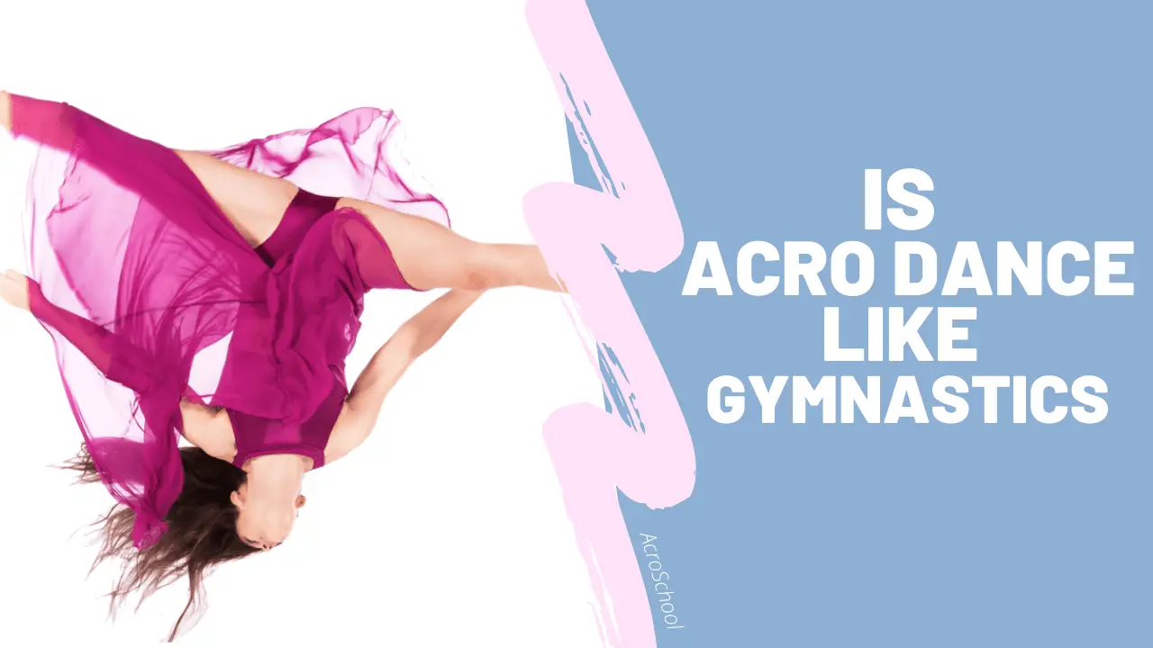 Is Acrobatics (Acro Dance) and Gymnastics the Same Thing?